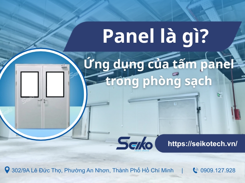 Panel là gì? Ứng dụng của tấm panel trong phòng sạch